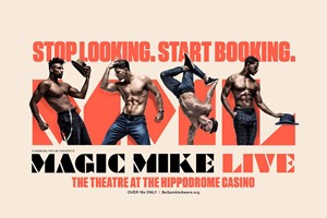 Theatre Tickets to MAGIC MIKE LIVE for Two