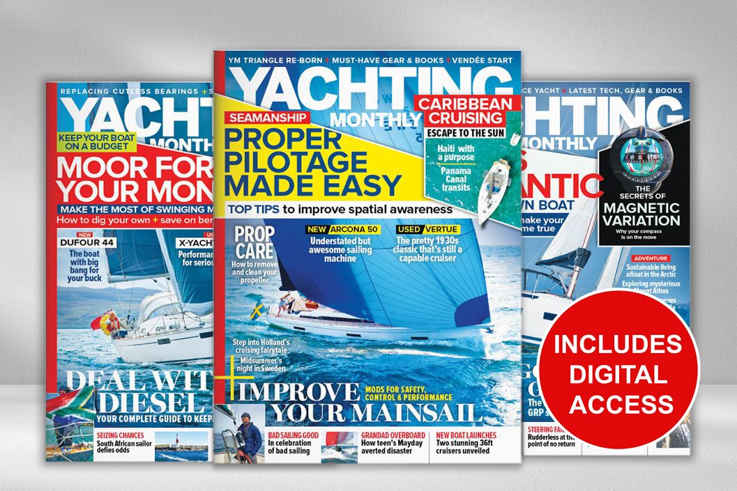 Six Months of Yachting Monthly Magazine