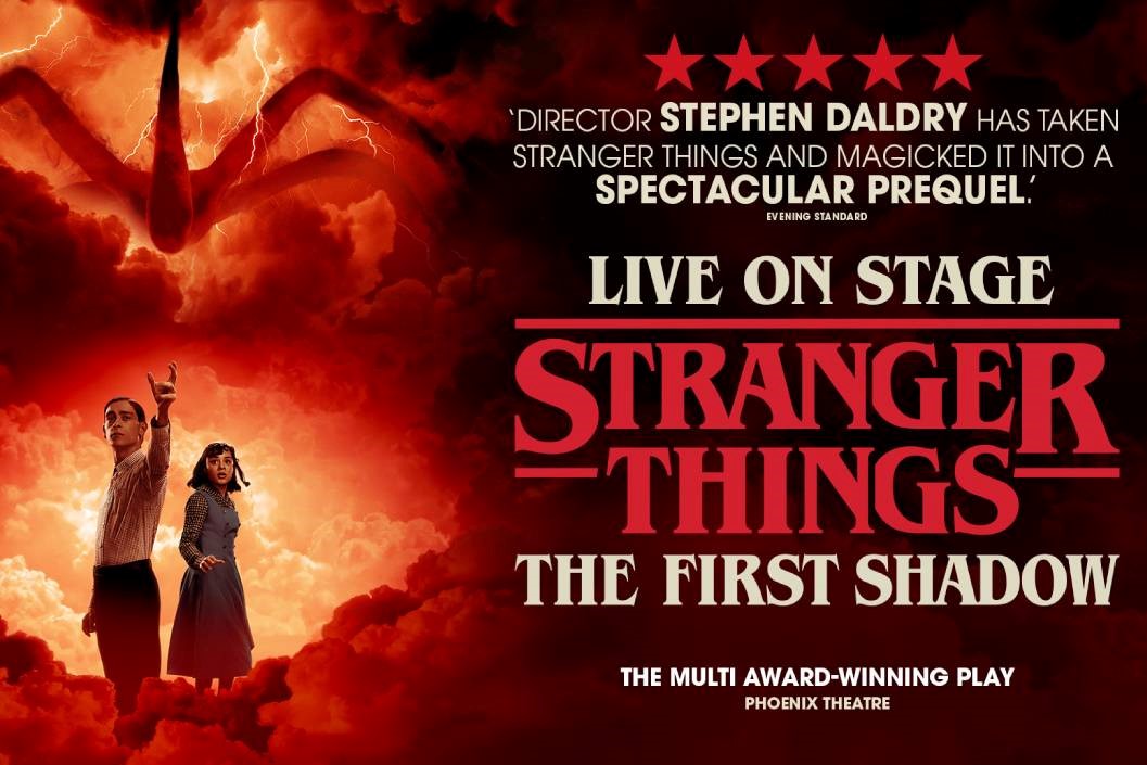 Bronze Tickets To Stranger Things: The First Shadow For Two