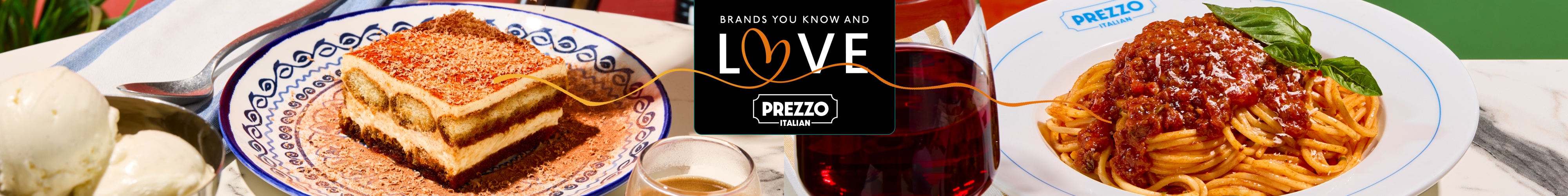 Brands You Know And Love | Prezzo