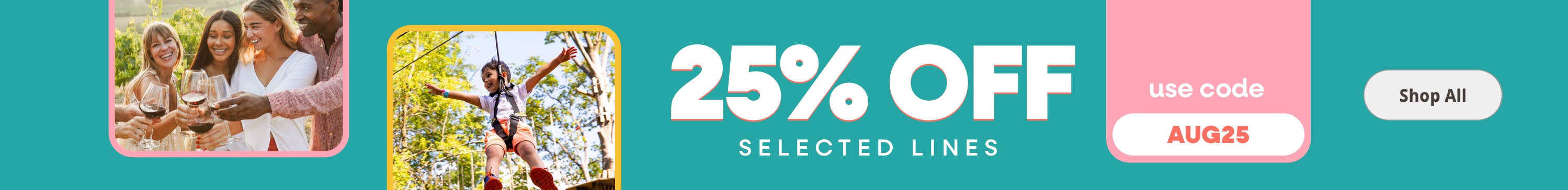  £25 Off selected lines - use code AUG25