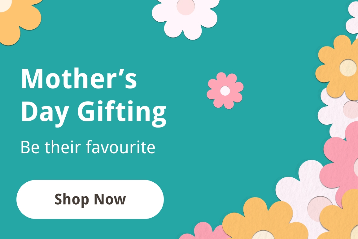 Shop now - Mother's Day Gifts